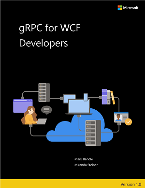 gRPC for WCF Developers